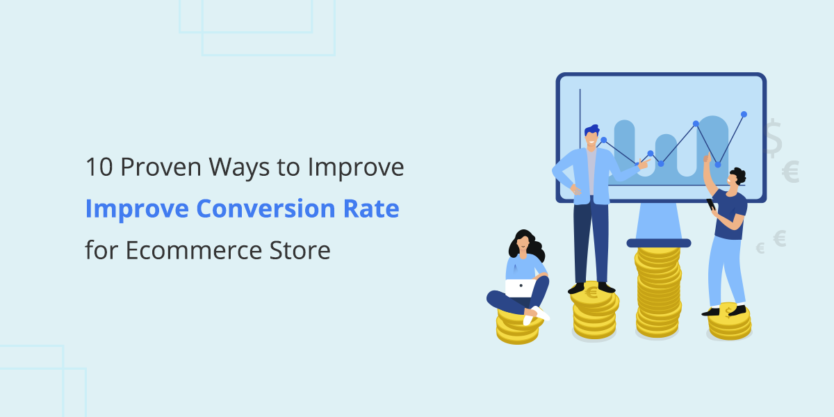 How To Improve My E-Commerce Website Conversion Rates