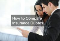 How To Compare Different Insurance Quotes Effectively How To Compare Different Insurance Quotes Effectively
