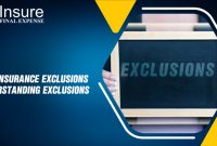 What are the common exclusions in insurance policies? What are the common exclusions in insurance policies?