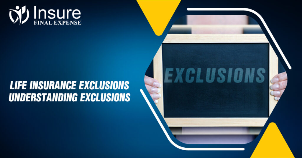 What are the common exclusions in insurance policies?